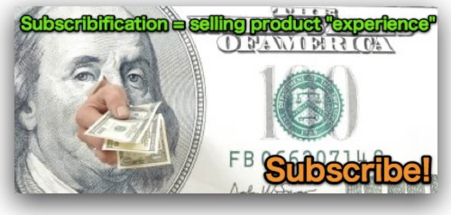 Subscribification